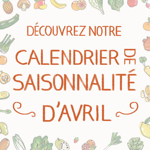 Fruits & légumes : le calendrier de saisonnalité d'Avril 2021, selon Biocoop